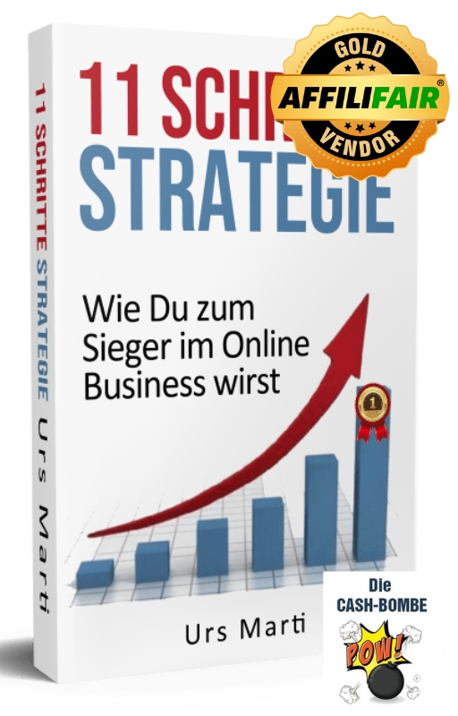 E-Book: 11 Schritte Strategie - Wie Du zum Sieger im Online Business wirst E-Book: 11 Schritte Strategie - Wie Du zum Sieger im Online Business wirst