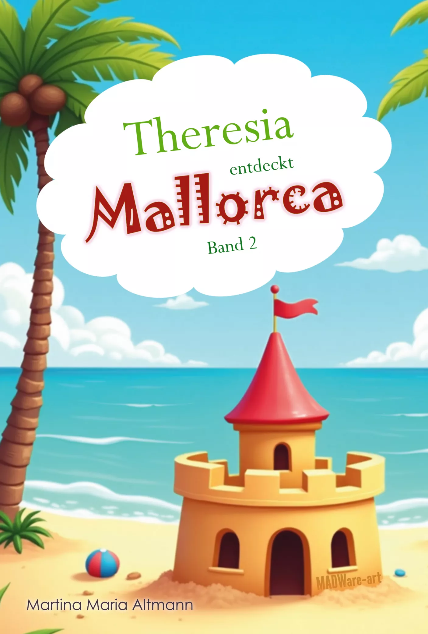 Theresia entdeckt Mallorca, Taschenbuch & E-Book, Deutsch