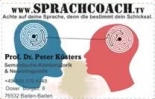 SprachCoach.tv - Achte auf deine Sprache, denn sie bestimmt dein Schicksal. Prof. Dr. Peter Küsters